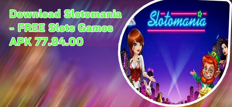 Slotomania apk download